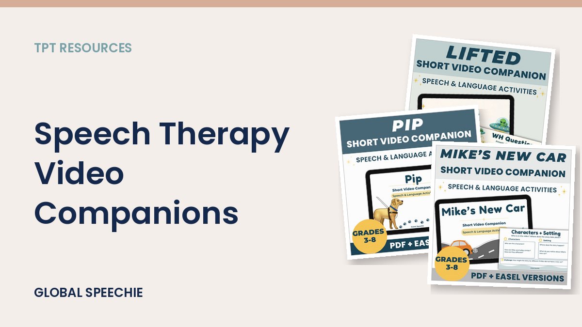 Speech Therapy Video Companions by Global Speechie
